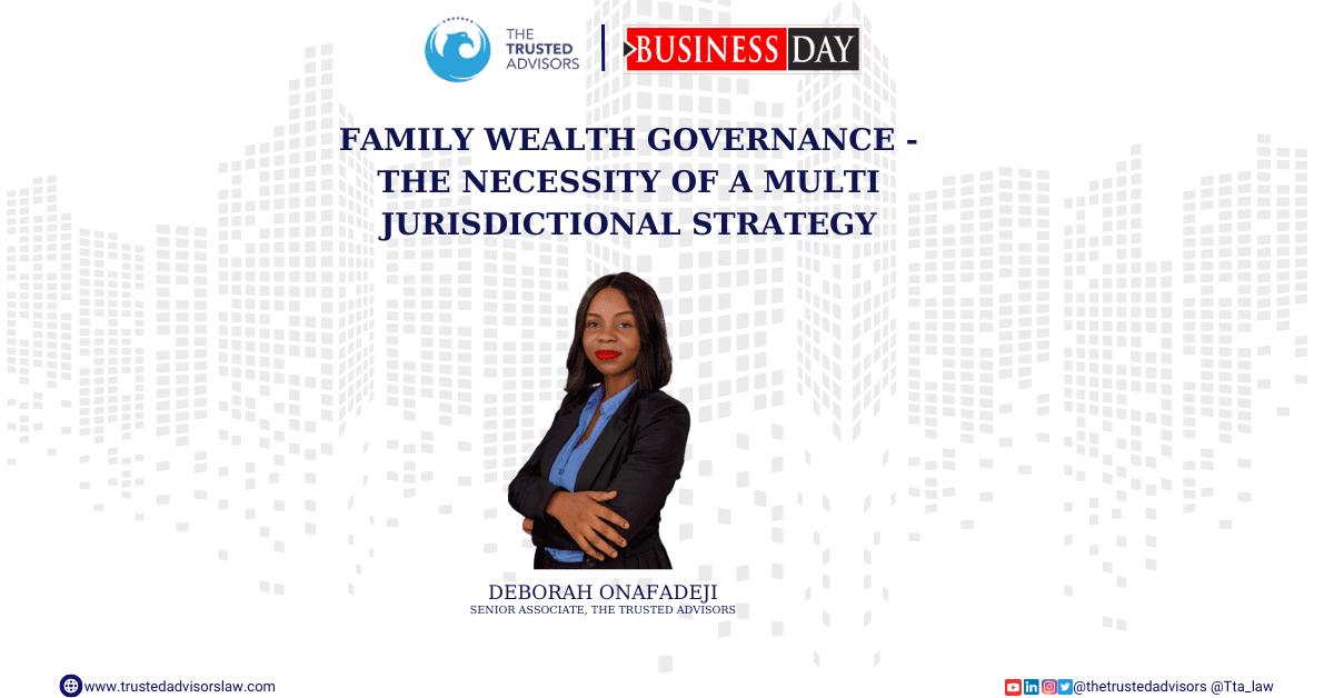 Family wealth governance – The necessity of a multi-jurisdictional strategy