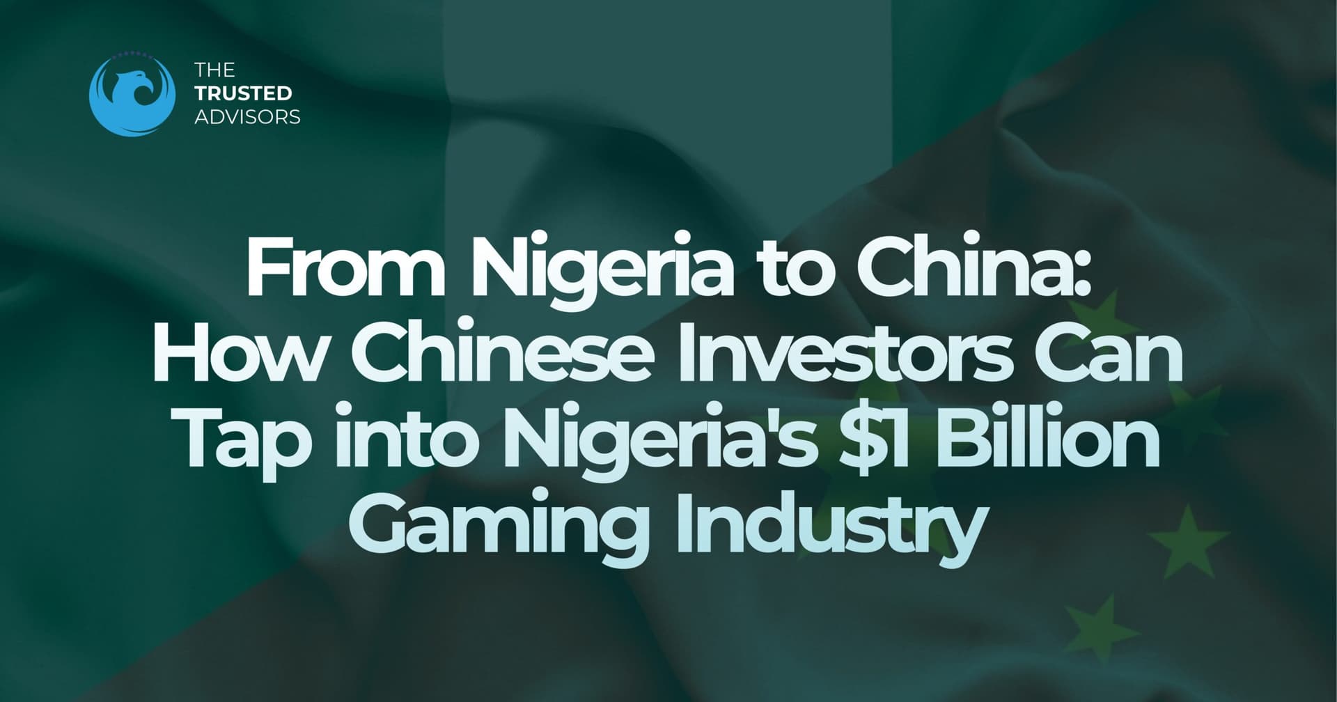 Nigeria’s $1B Gaming Industry: Investment Opportunities for Chinese Investors
