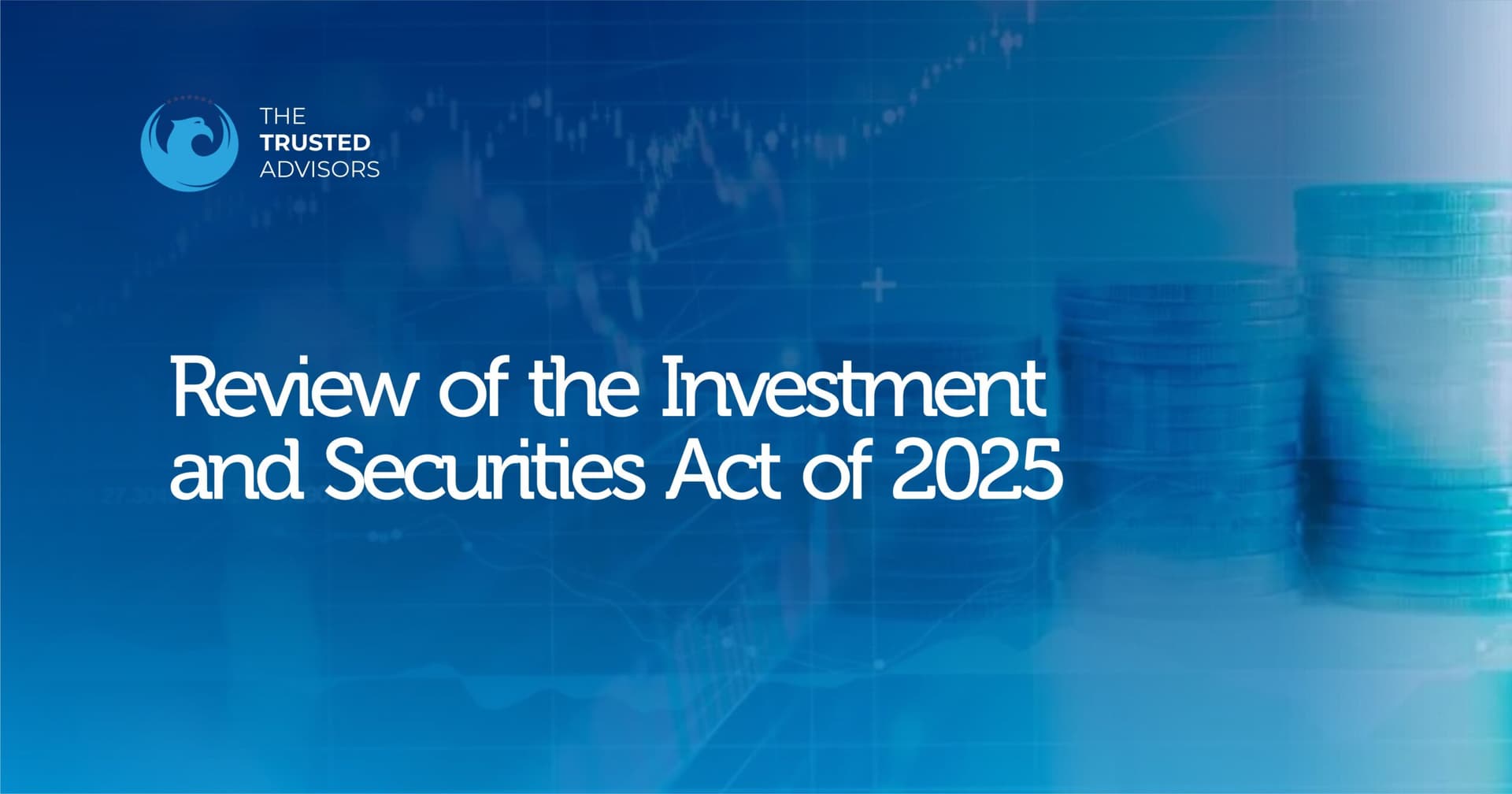 Review of the Investment and Securities Act of 2025