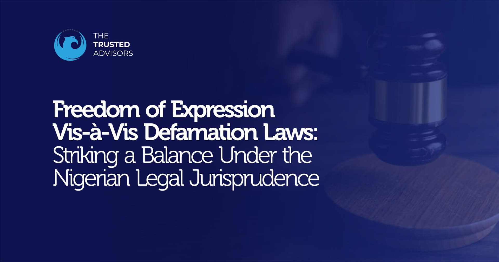 Freedom of Expression vs Defamation Laws in Nigeria | Legal Balance & Nigerian Jurisprudence