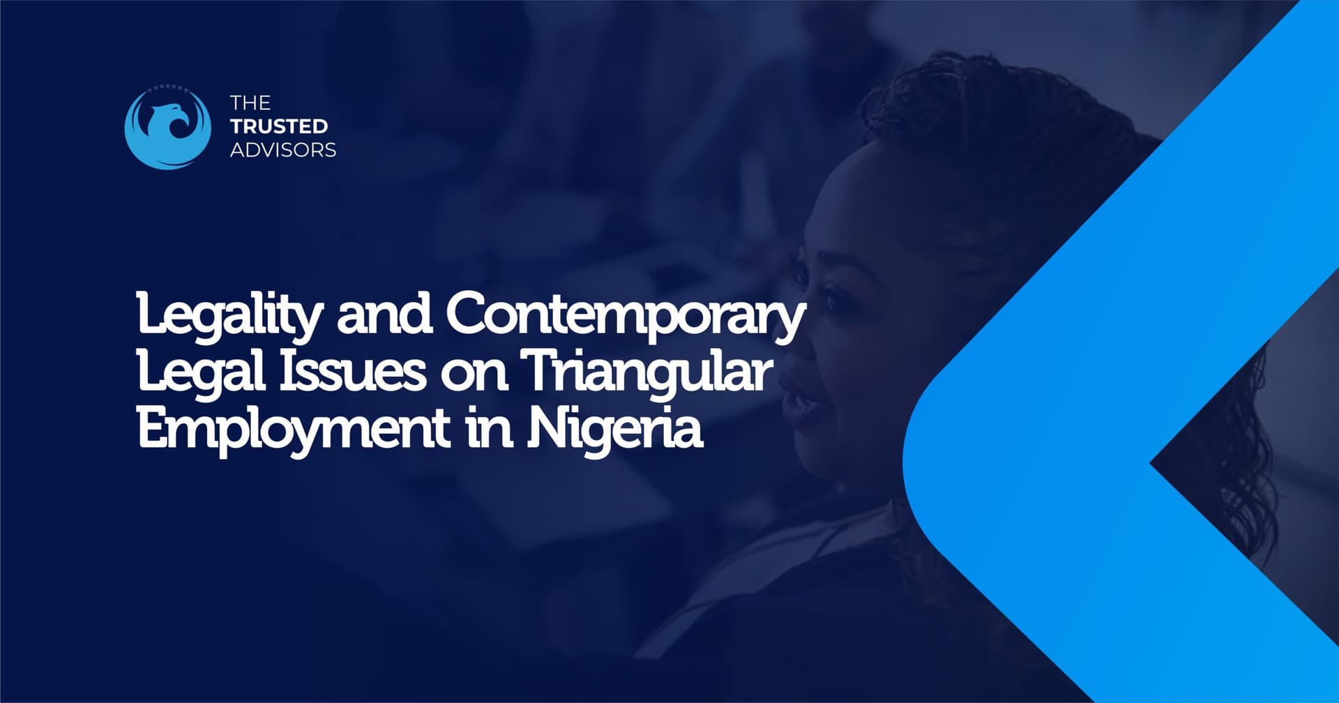 Legality and Contemporary Legal Issues on Triangular Employment in Nigeria