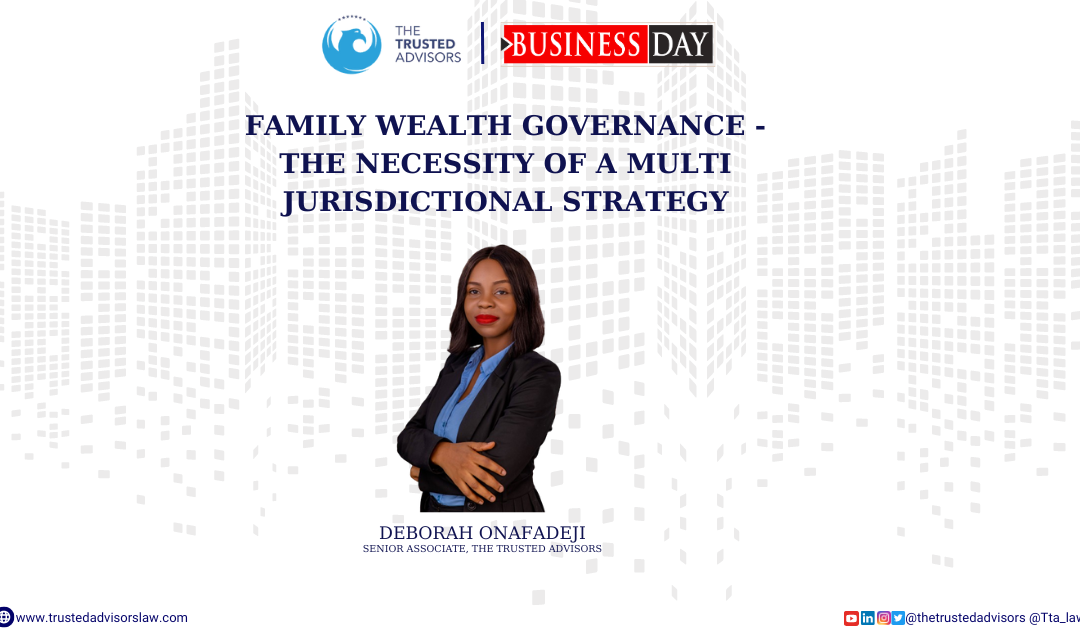 Family wealth governance – The necessity of a multi-jurisdictional strategy