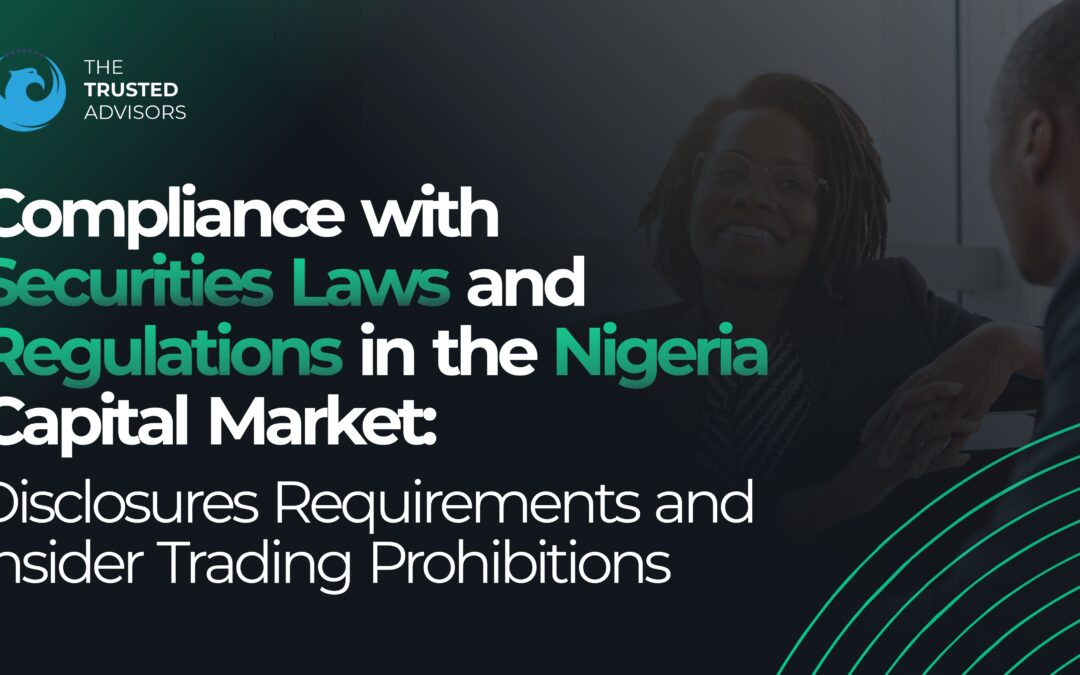 Compliance with securities laws and regulations in the Nigerian capital market: Disclosures requirements and insider trading prohibitions
