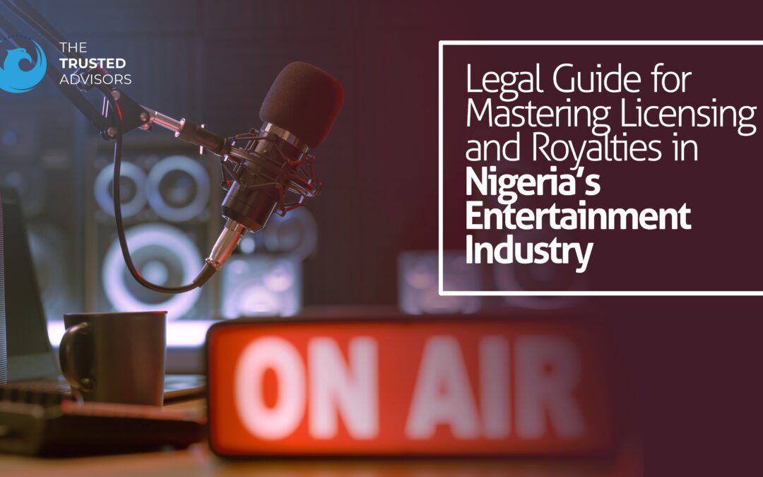 Legal guide for mastering licensing and royalties in Nigeria’s entertainment industry.