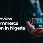 An overview of E-commerce taxation in Nigeria