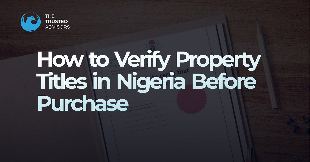 How to Verify Property Titles in Nigeria Before Purchase