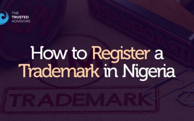 How to Register a Trademark in Nigeria | Step-by-Step Guide for Businesses & Startups