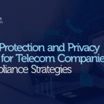 Data Protection and Privacy Laws | The Trusted Advisors