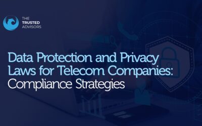 Data Protection and Privacy Laws for Telecom Companies: Compliance Strategies