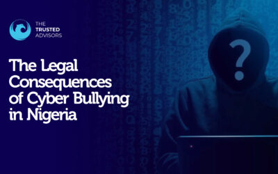 Legal Consequences of Cyber Bullying in Nigeria